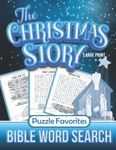 The Christmas Story Bible Word Search Large Print: Featuring Scriptures Verses and Classic Christian Carols on the Birth of Christ