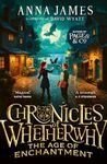 Chronicles of Whetherwhy: The Age of Enchantment: New for 2024, a thrilling illustrated fantasy adventure from the author of the acclaimed Pages & Co series: (1)