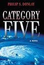 Category Five: A Novel (Donovan Nash Thrillers Book 1)