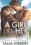 A Girl Like Her: A Small Town Romance (Ravenswood Book 1)