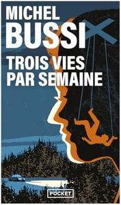 Trois vies par semaine