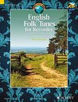 English Folk Tunes for Recorder + CD: 62 Traditional Pieces for Descant, Soprano, Recorder