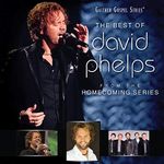 Best Of David Phelps