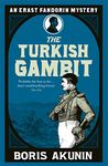 Turkish Gambit (Erast Fandorin, No. 2) (Erast Fandorin Mysteries)