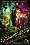 The Obsidian Castle (Cursebreaker: An Epic Urban Fantasy Action Adventure (Complete Six-Book Series) 4)