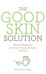 The Good Skin Solution