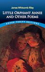 Little Orphant Annie and Other Poems (Dover Thrift Editions: Poetry)