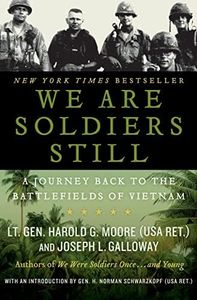 We Are Soldiers Still: A Journey Back to the Battlefields of Vietnam – The Powerful Sequel Memoir About Forgiveness Between Former Enemies