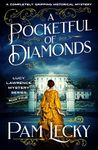 A Pocketful of Diamonds: A completely gripping historical mystery (The Lucy Lawrence Mysteries Book 4)