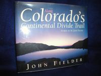 Along Colorado's Continental Divide Trail