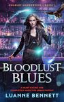 Bloodlust Blues: A heart-racing and