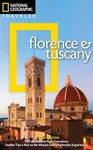 National Geographic Traveler: Florence and Tuscany, 3rd Edition