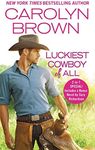 Luckiest Cowboy of All: Two full books for the price of one (Happy, Texas Book 3)