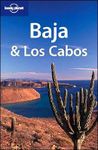 Lonely Planet Baja & Los Cabos 6th Ed.: 6th Edition