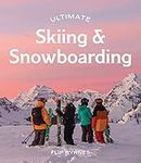 Ultimate Skiing & Snowboarding