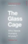 The Glass Cage: Where Automation is Taking Us