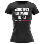 Personalised Text and Image Womens T Shirt Ladies Fit Any Colour or Font Top Tee Hen Do, L, Black