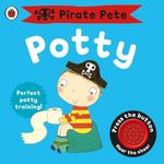 Pirate Pete's Potty: A Noisy Sound