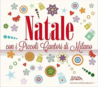 Natale Con I Piccoli Cantori Di Milano (Digipak)