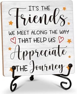Friendship Quotes Desk Decor Gifts for Women Friends, It's The Friends We Meet Along The Way That Help Us Appreciate The Journey Tabletop Sign, Motivational Wood Plaque With Iron Stand for Home Office