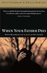 When Your Father Dies: How a Man De