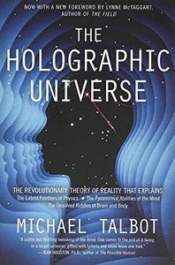 The Holographic Universe: The Revolutionary Theory of Reality