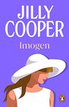 Imogen: the deliciously funny and upbeat novel from the inimitable multimillion-copy bestselling Jilly Cooper