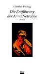 Die Entführung der Anna Netrebko (German Edition)