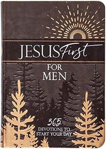 Jesus First for Men: 365 Devotions to Start Your Day