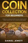 Coin Collection For Beginners: Comp