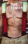 The Fireman: A Hot Rescue