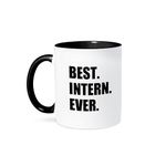 3dRose InspirationzStore Typography - Best Intern Ever - Fun Appreciation Gift for Internship Job - Funny - 15oz Two-Tone Black Mug (Mug_185007_9)