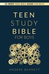 Teen Study Bible for Boys: 52-Week Teen Bible Guide for Boys