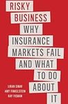 Risky Business: Why Insurance Marke