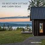 150 Best New Cottage and Cabin Idea
