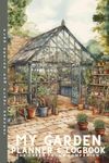 My Garden Planner and Logbook - The Green Thumb Companion | Plan, Design, Sow, Plant & Harvest: 6 x 9” Ultimate Gardeners Journal for Planting, Growing and Harvesting. A Wonderful Gift for Garden and Allotment Lovers. (Paperback)