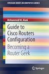 Guide to Cisco Routers Configuratio