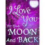 5D Diamond Painting Kits, Quotes I Love You to The Moon and Back WOWDECOR Full Drill DIY Diamond Art Cross Stitch Paint by Numbers