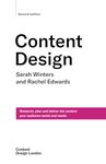 Content Design, Second edition: Research, plan and deliver the content your audience wants and needs