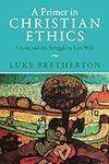 A Primer in Christian Ethics