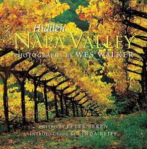 Hidden Napa Valley, Revised and Expanded Edition