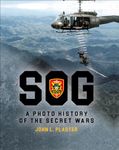 SOG: A Photo History of the Secret Wars