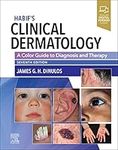 Habif's Clinical Dermatology: A Color Guide to Diagnosis and Therapy