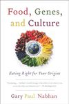 Food, Genes, and Culture: Eating Right for Your Origins