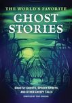 The World's Favorite Ghost Stories: