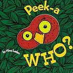 Peek-a Who? (Lift the Flap Books, I
