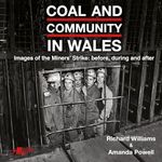 Coal and Community in Wales: Images