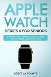 Apple Watch Series 6 For Seniors: A