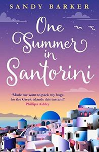 One Summer in Santorini: Escape this year with one of the best romantic comedy books you will read in 2023 (The Holiday Romance, Book 1)