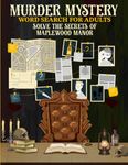 Murder Mystery Word Search for Adults: Uncover the Secrets of Maplewood Manor - A Cozy Whodunnit for Puzzle Lovers